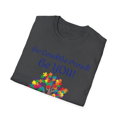 Autism Awareness T-Shirt – "Be Loud! Be Proud! Be You!" - Geo Rocks The 'Tism