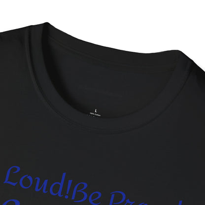 Autism Awareness T-Shirt – "Be Loud! Be Proud! Be You!" - Geo Rocks The 'Tism