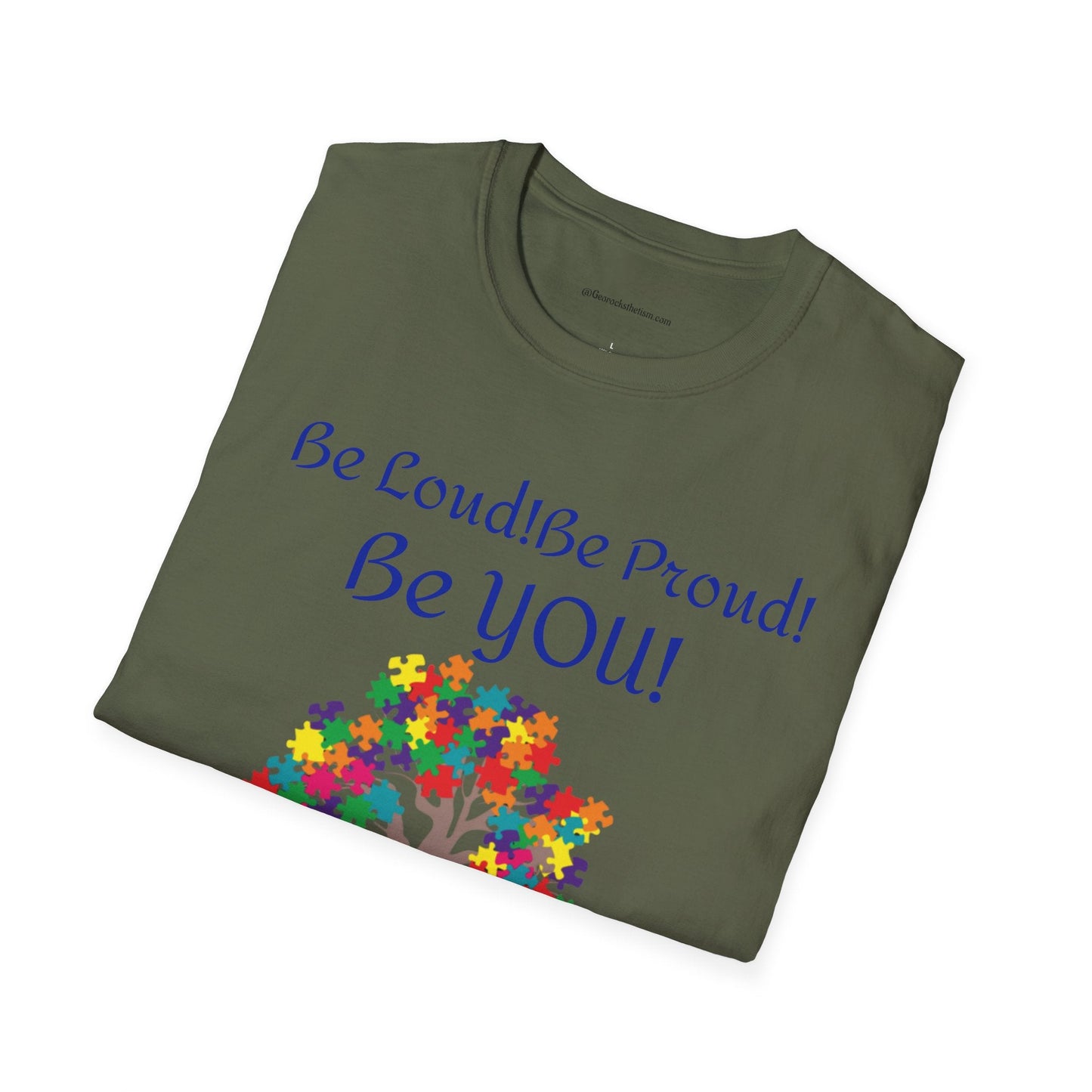 Autism Awareness T-Shirt – "Be Loud! Be Proud! Be You!" - Geo Rocks The 'Tism