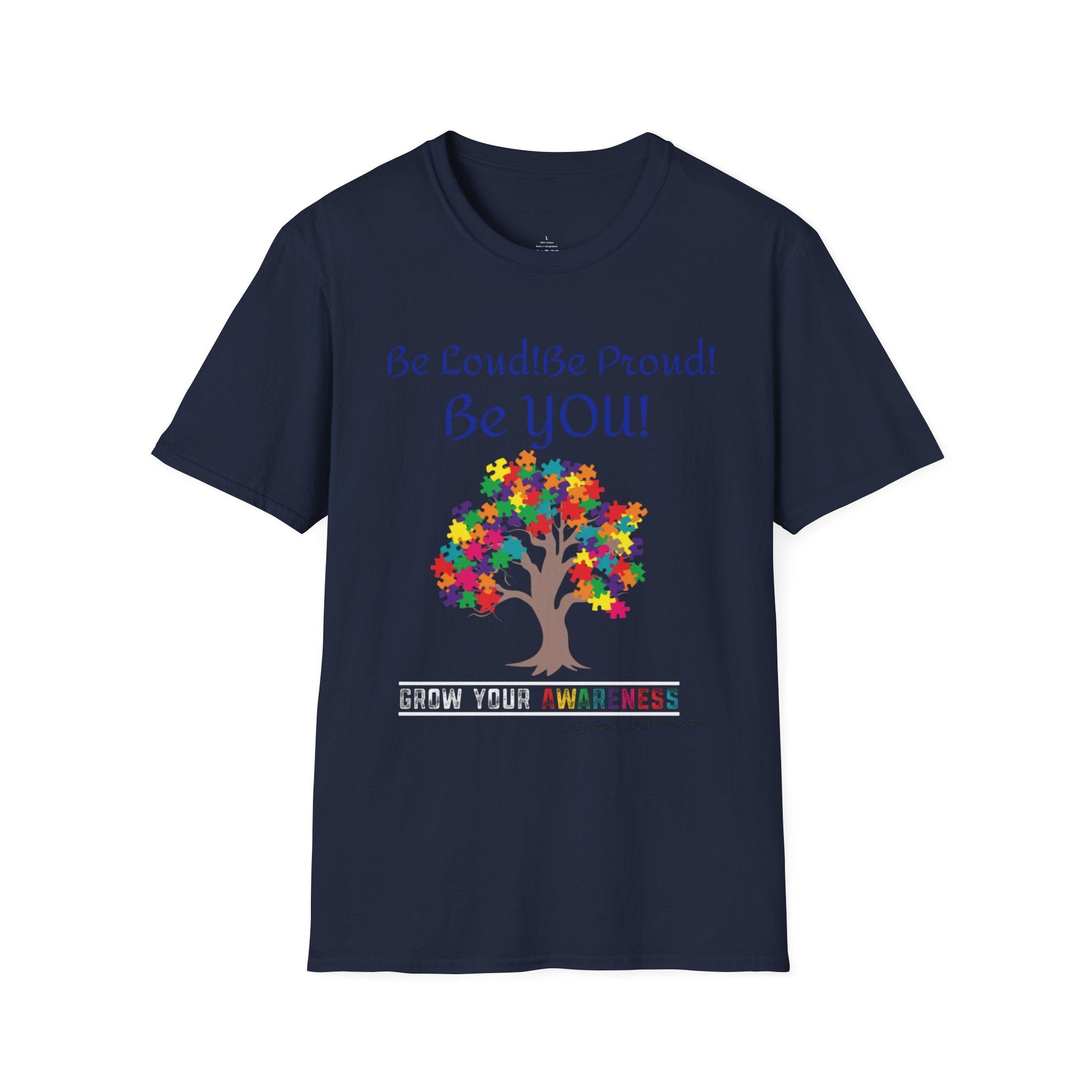 Autism Awareness T-Shirt – "Be Loud! Be Proud! Be You!" - Geo Rocks The 'Tism