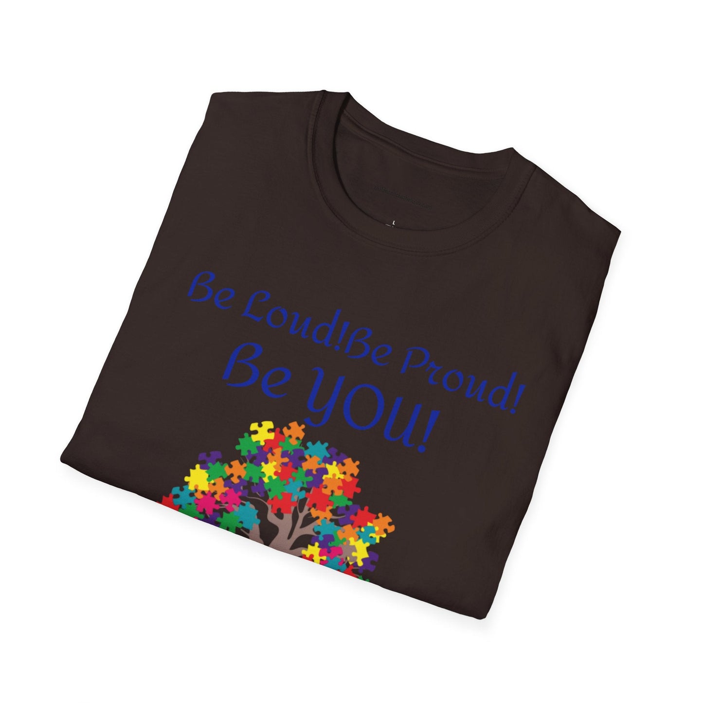Autism Awareness T-Shirt – "Be Loud! Be Proud! Be You!" - Geo Rocks The 'Tism