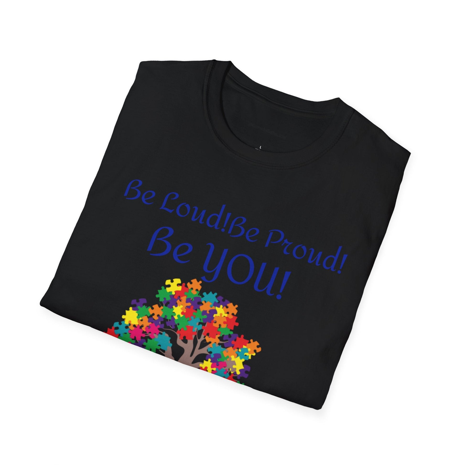 Autism Awareness T-Shirt – "Be Loud! Be Proud! Be You!" - Geo Rocks The 'Tism