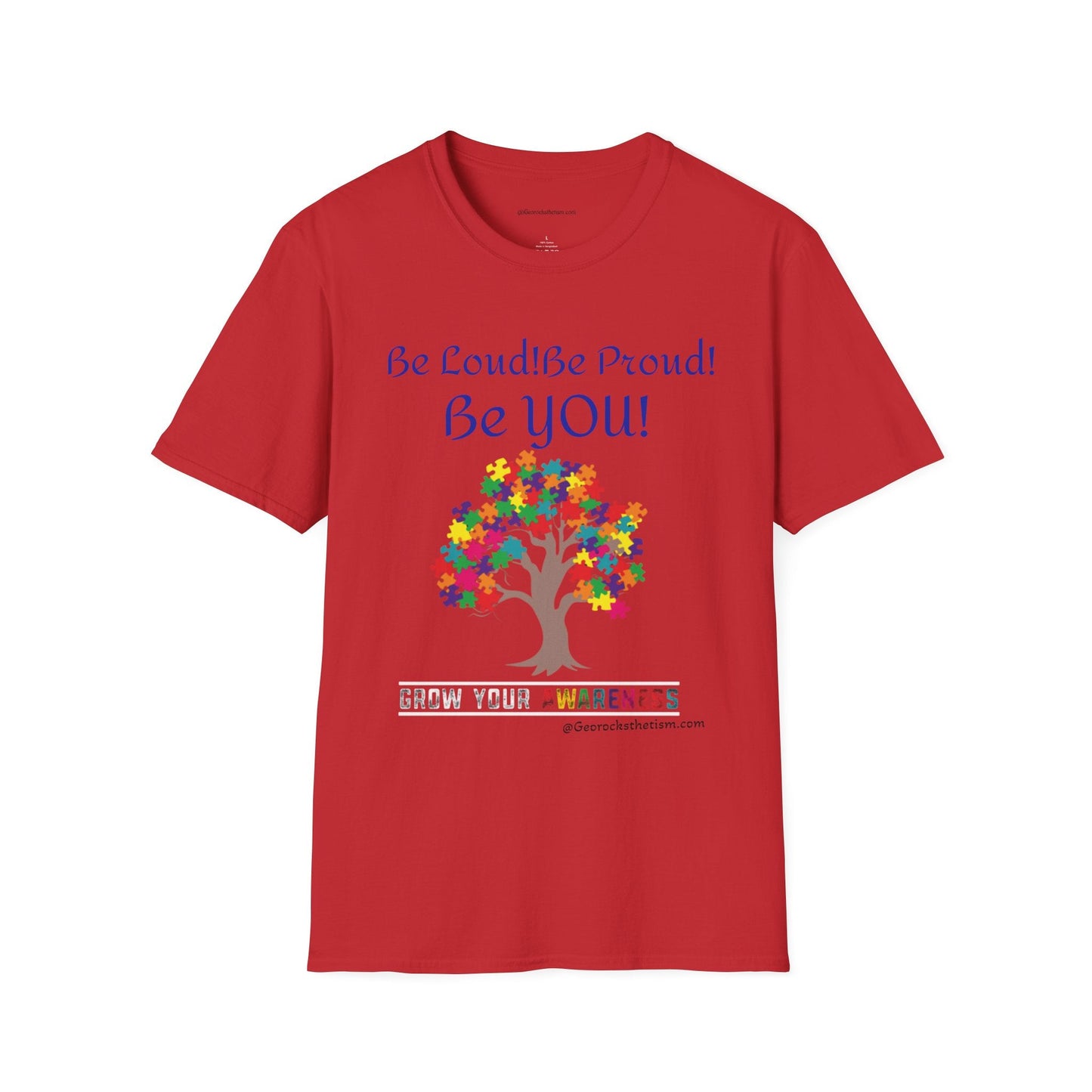 Autism Awareness T-Shirt – "Be Loud! Be Proud! Be You!" - Geo Rocks The 'Tism