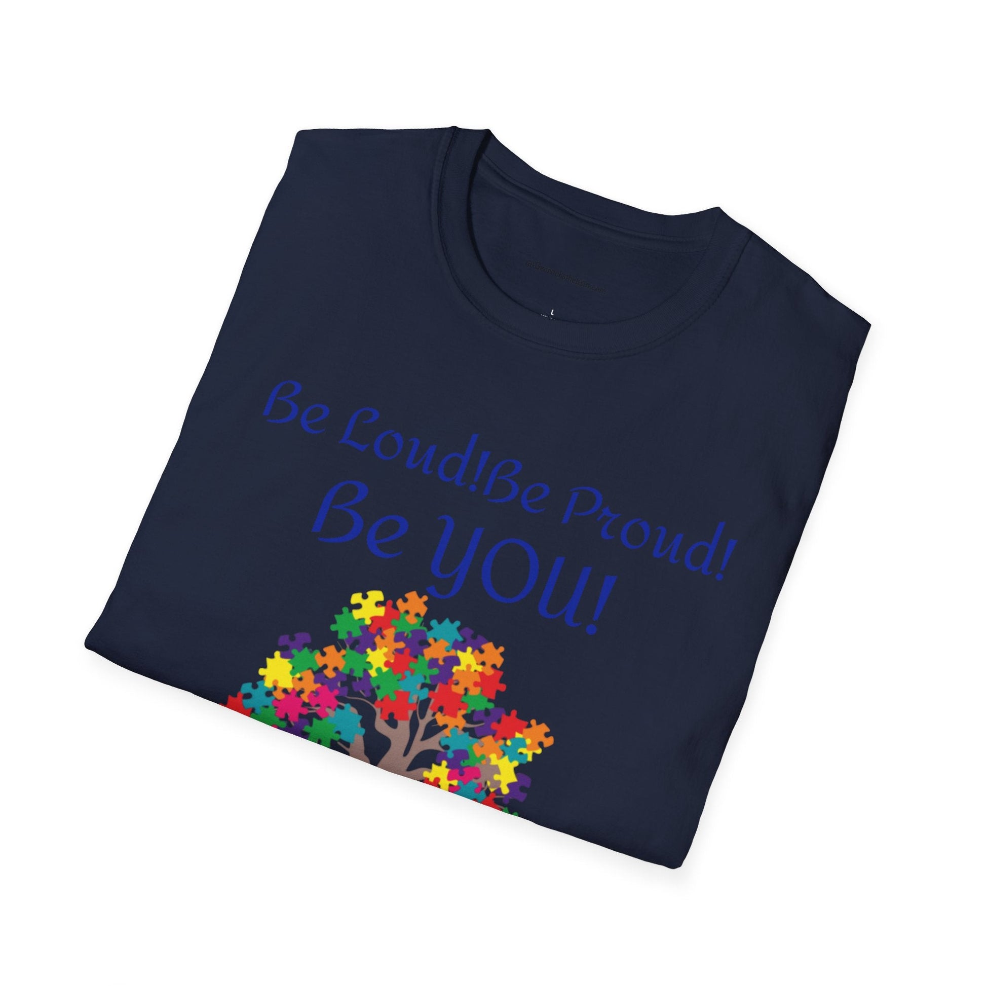 Autism Awareness T-Shirt – "Be Loud! Be Proud! Be You!" - Geo Rocks The 'Tism