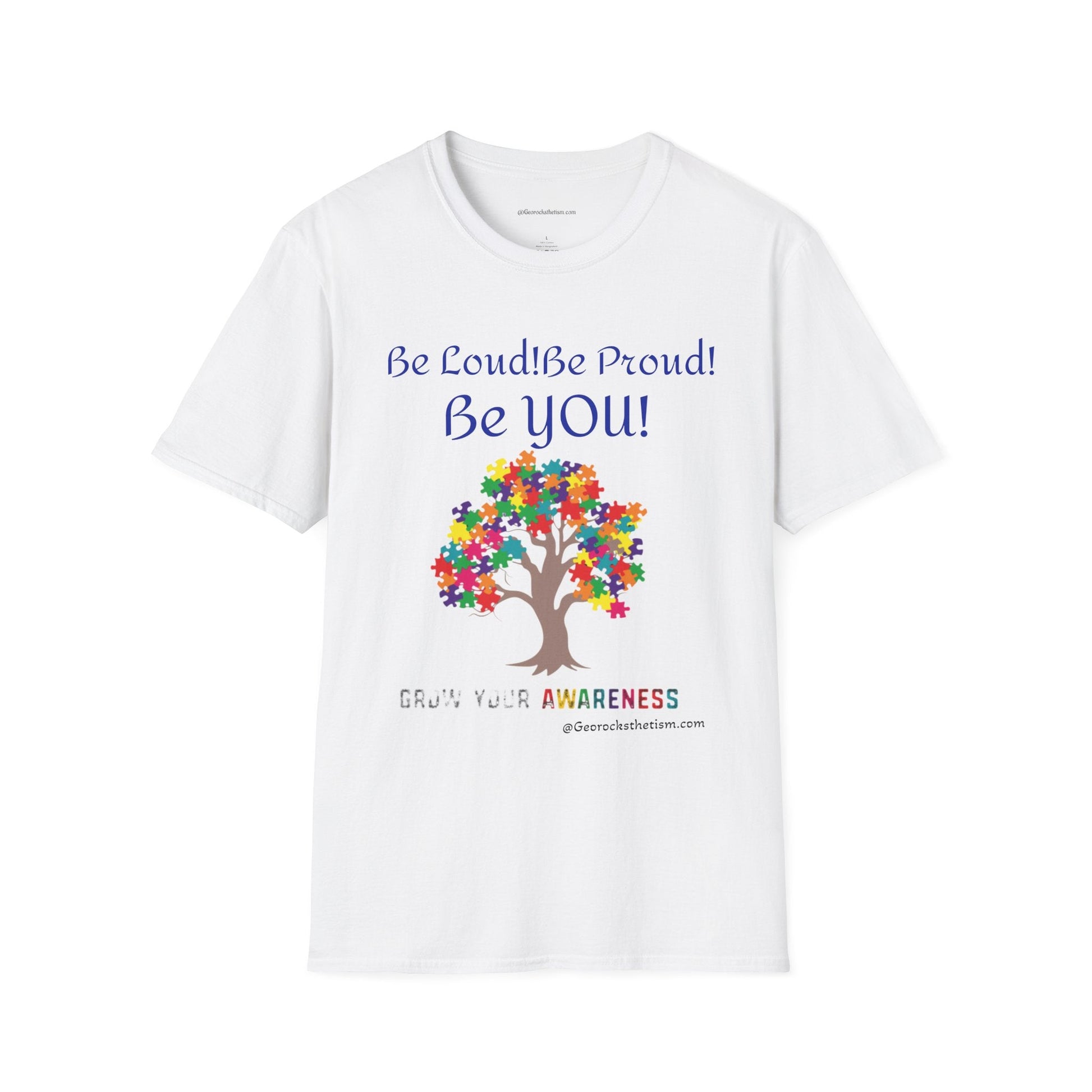 Autism Awareness T-Shirt – "Be Loud! Be Proud! Be You!" - Geo Rocks The 'Tism