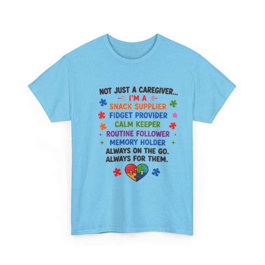 Autism Caregiver T-Shirt — "Not Just a Caregiver… I'm a Snack Supplier, Fidget Provider" - Geo Rocks The 'Tism