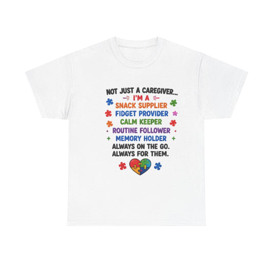 Autism Caregiver T-Shirt — "Not Just a Caregiver… I'm a Snack Supplier, Fidget Provider" - Geo Rocks The 'Tism
