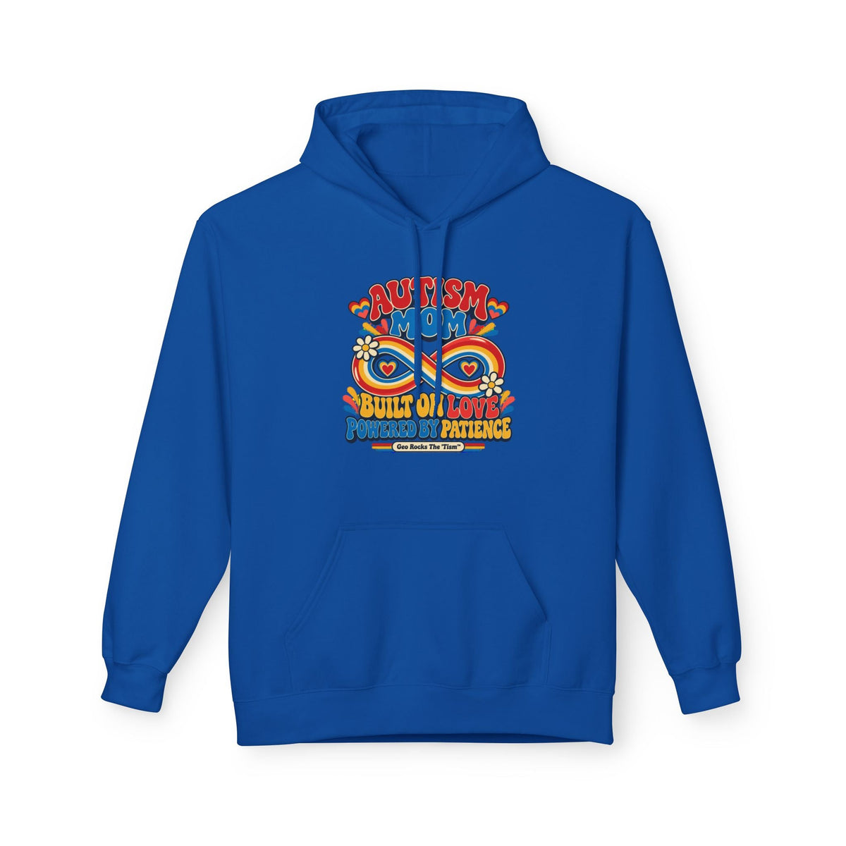 Autism Mom Hoodie-'Built on Love, Fueled by Patience' - Geo Rocks The 'Tism