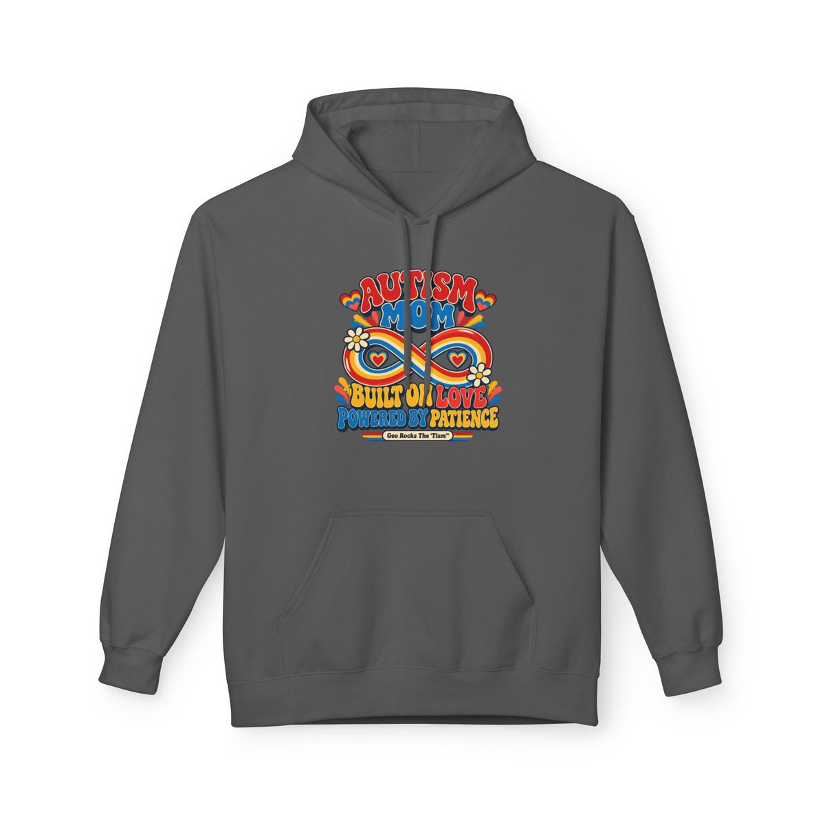 Autism Mom Hoodie-'Built on Love, Fueled by Patience' - Geo Rocks The 'Tism