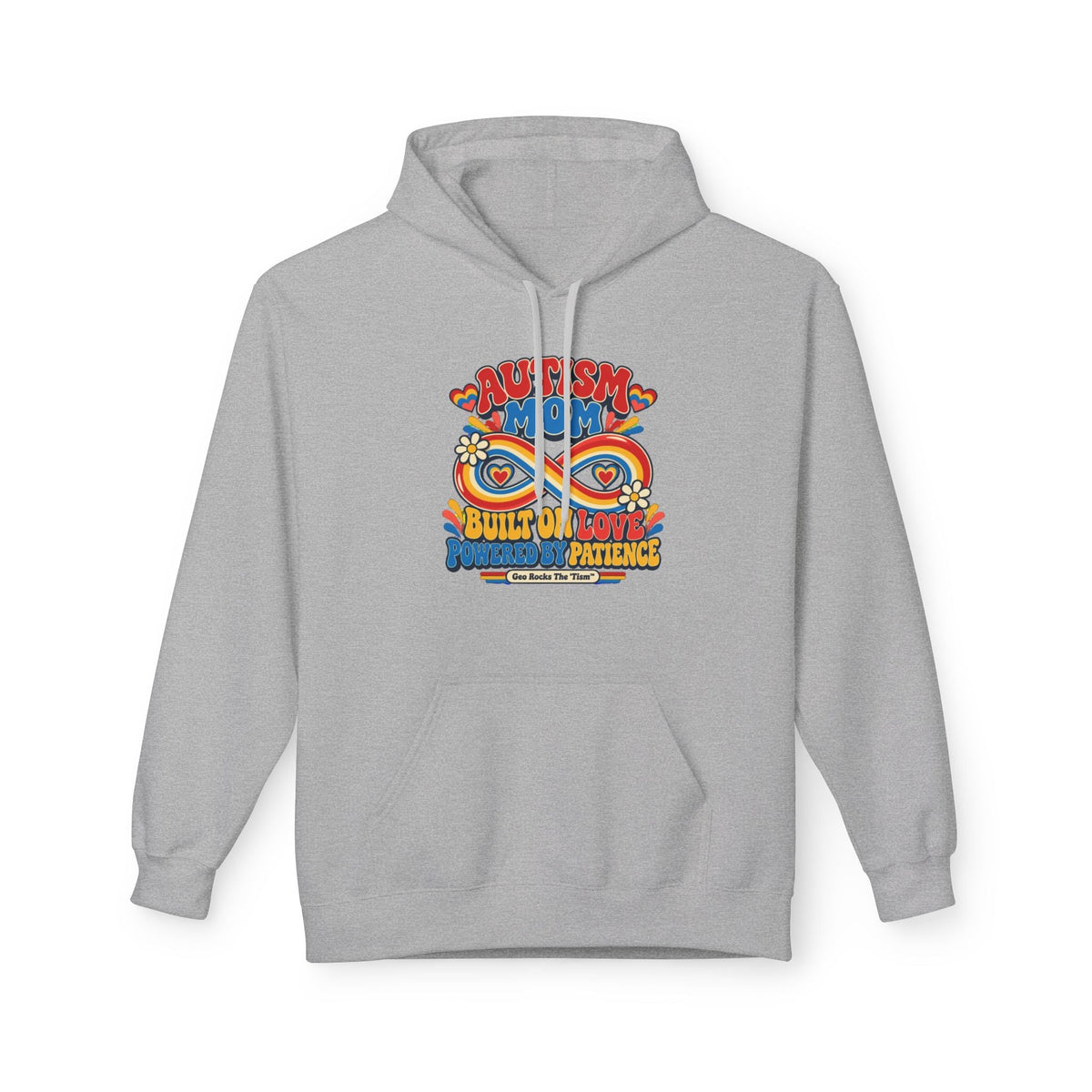 Autism Mom Hoodie-'Built on Love, Fueled by Patience' - Geo Rocks The 'Tism