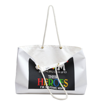 Autism Mom Weekender Bag – "Some People Look Up to Their Heroes, I’m Raising Mine" Travel Tote - Geo Rocks The 'Tism