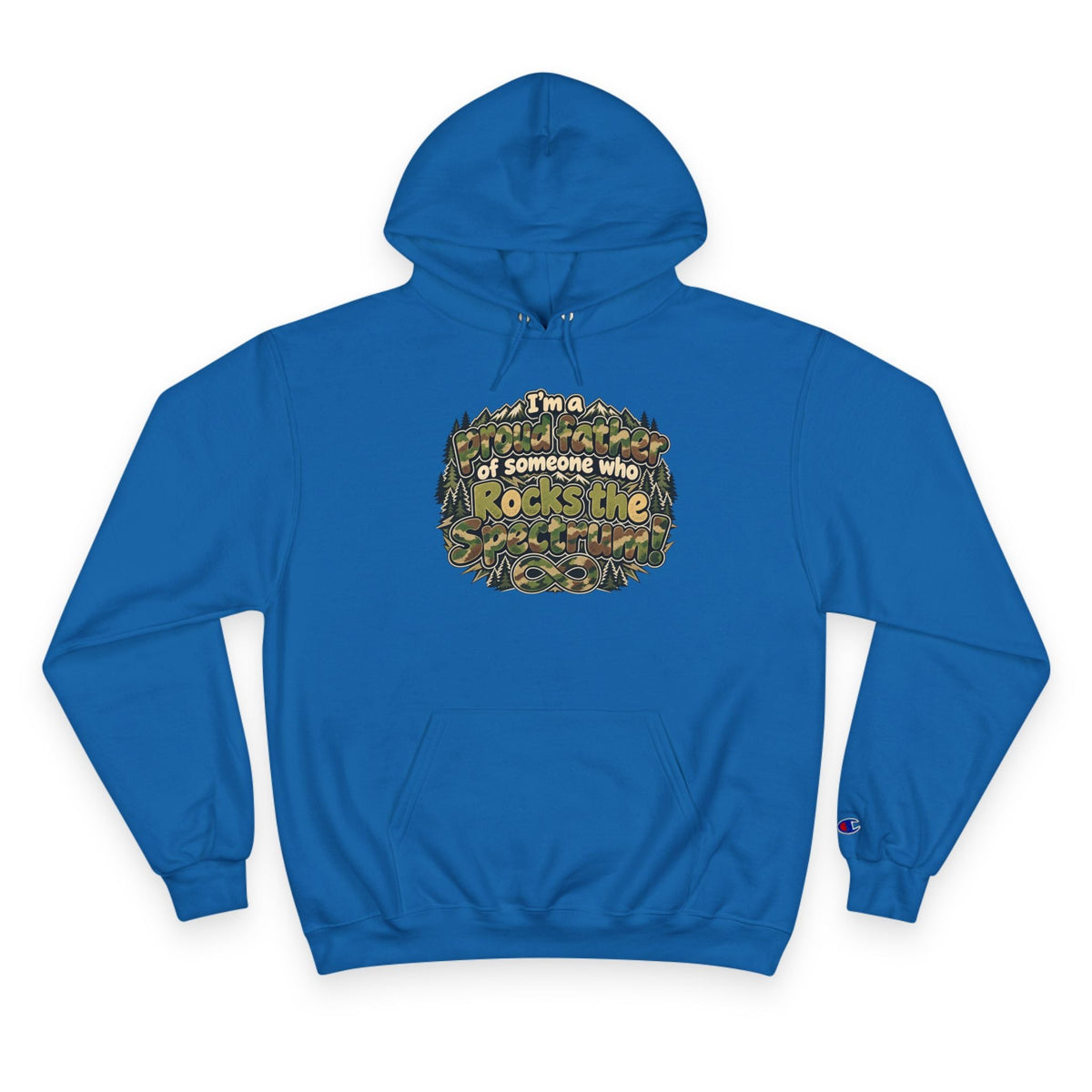 Champion Hoodie-"I'm a Proud Father of Someone Who Rocks the 'Tism" - Geo Rocks The 'Tism