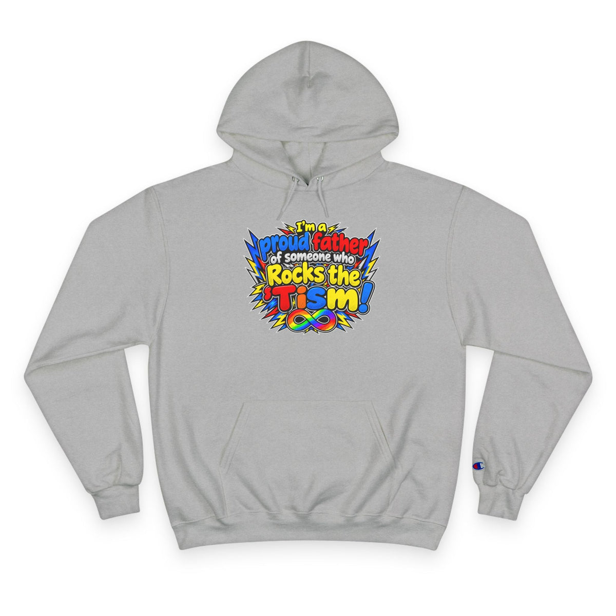 Champion Hoodie "Proud Father of Someone Who Rocks the 'Tism" - Geo Rocks The 'Tism