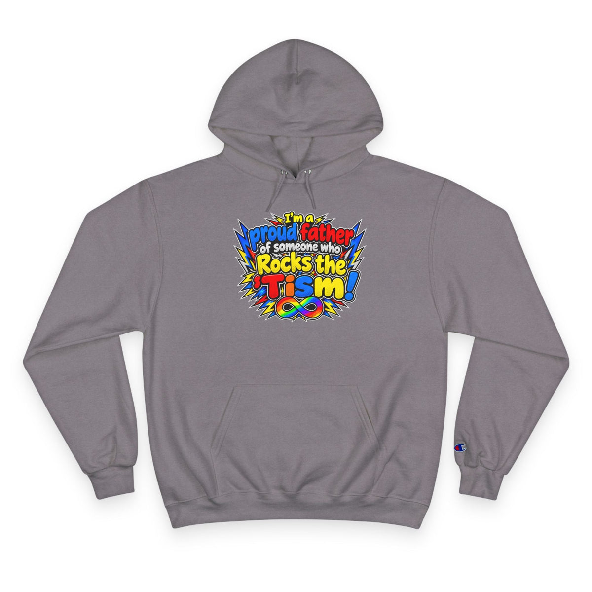 Champion Hoodie "Proud Father of Someone Who Rocks the 'Tism" - Geo Rocks The 'Tism