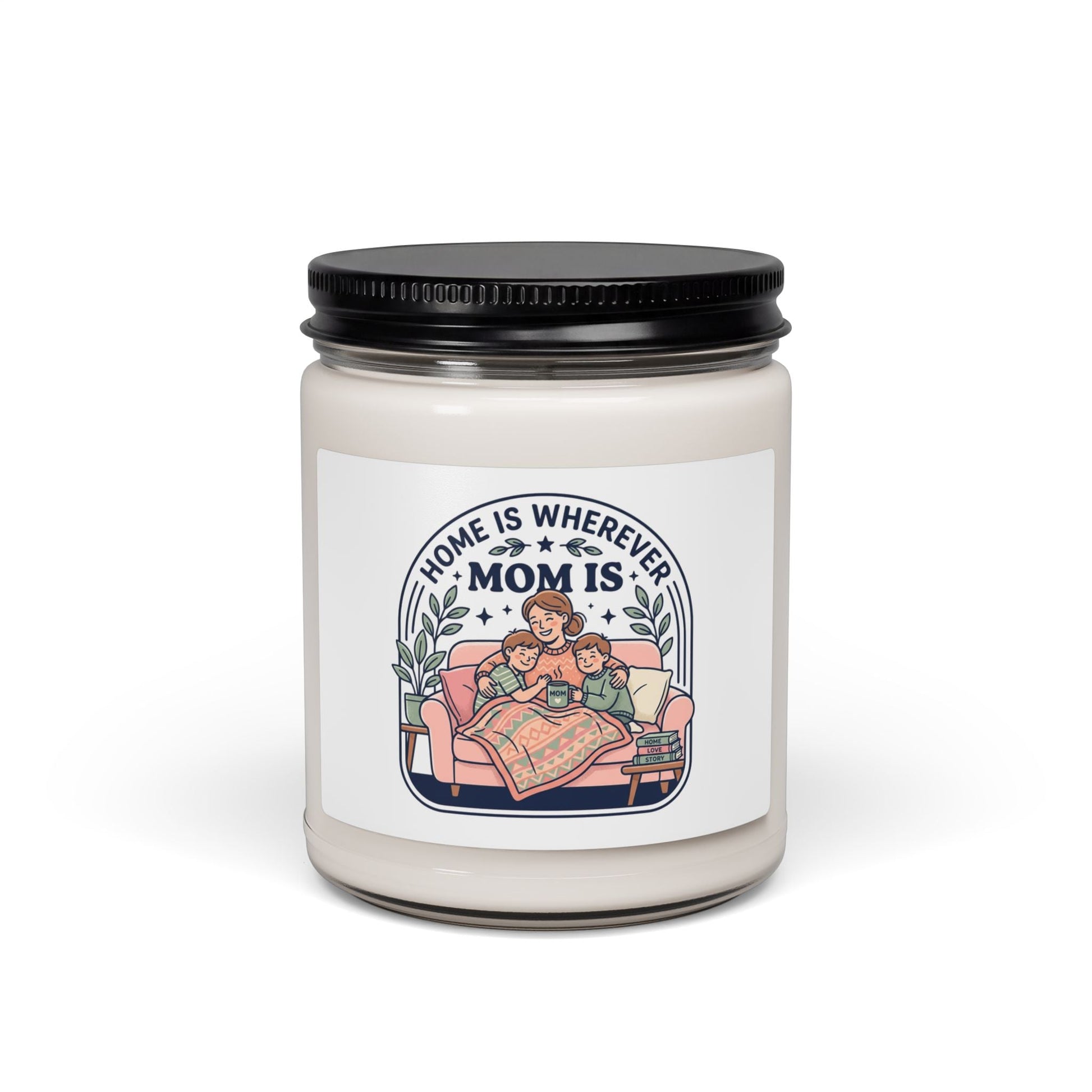 Home Is Wherever Mom Is Candle, Scented Soy Candle | Mother’s Day, Sentimental - Geo Rocks The 'Tism