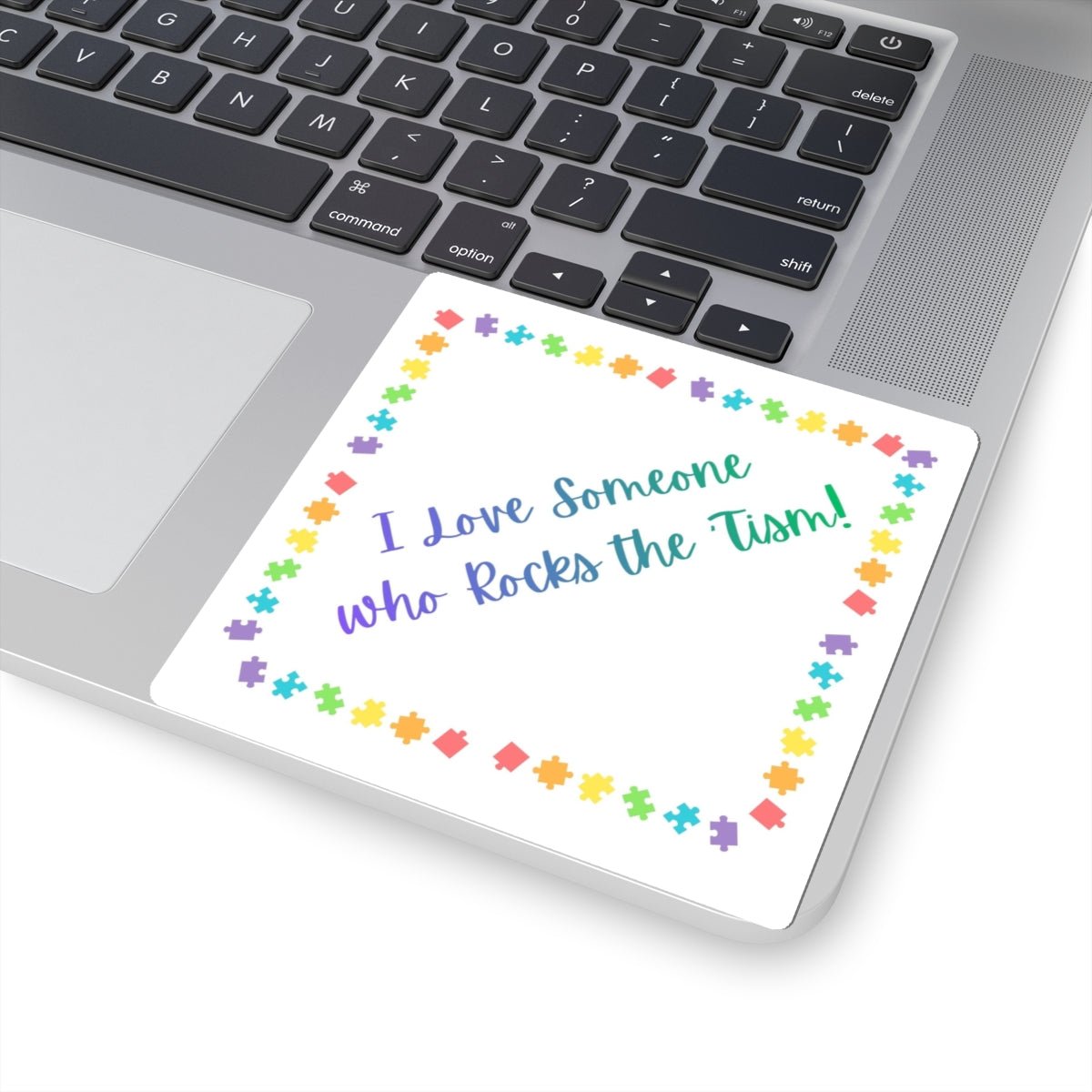 "I Love Someone Who Rocks the Tism" Sticker - Rainbow Puzzle Border Autism Awareness Vinyl Decal - Geo Rocks The 'Tism