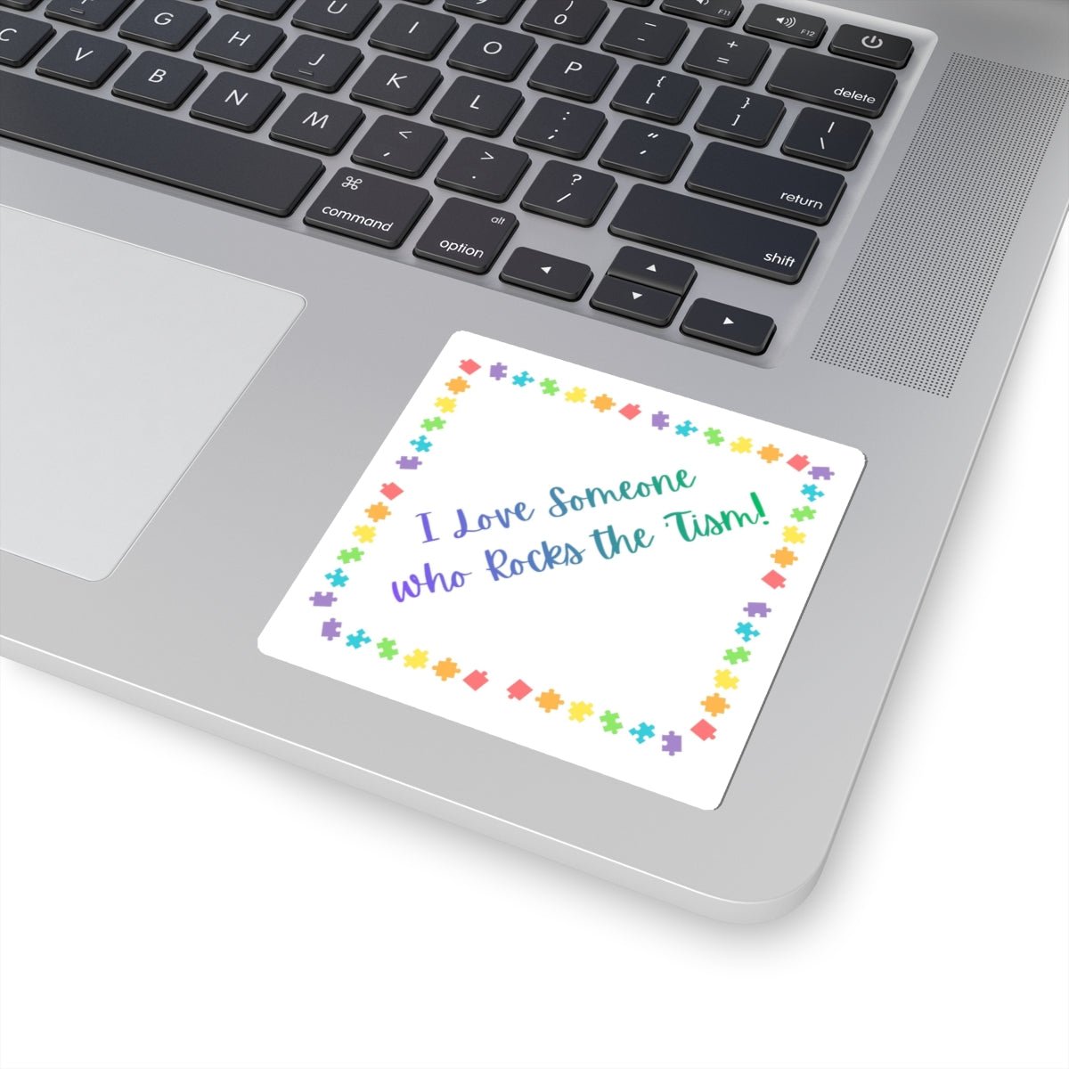 "I Love Someone Who Rocks the Tism" Sticker - Rainbow Puzzle Border Autism Awareness Vinyl Decal - Geo Rocks The 'Tism