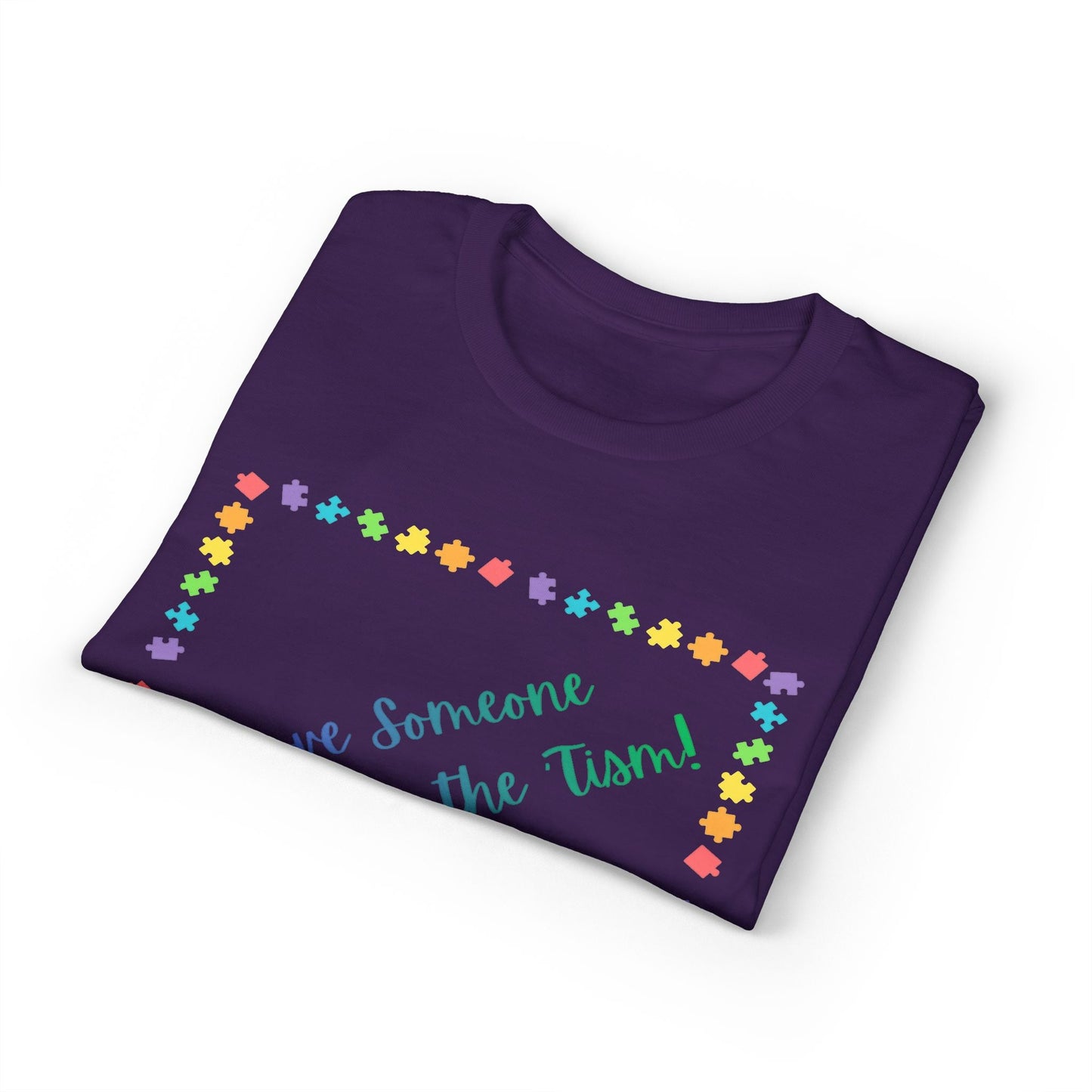 "I Love Someone Who Rocks the 'Tism" Tee – Autism Awareness Gift for Parents & Caregivers | S–5XL - Geo Rocks The 'Tism