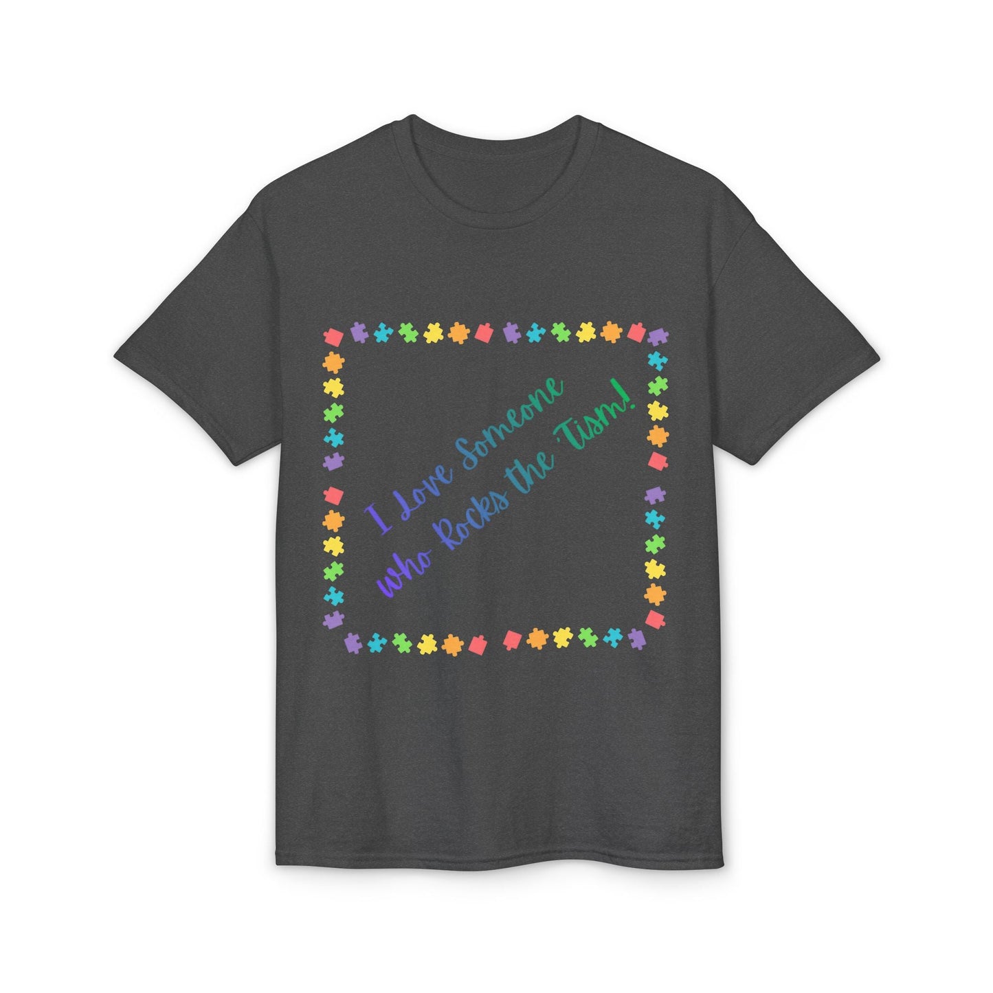 "I Love Someone Who Rocks the 'Tism" Tee – Autism Awareness Gift for Parents & Caregivers | S–5XL - Geo Rocks The 'Tism