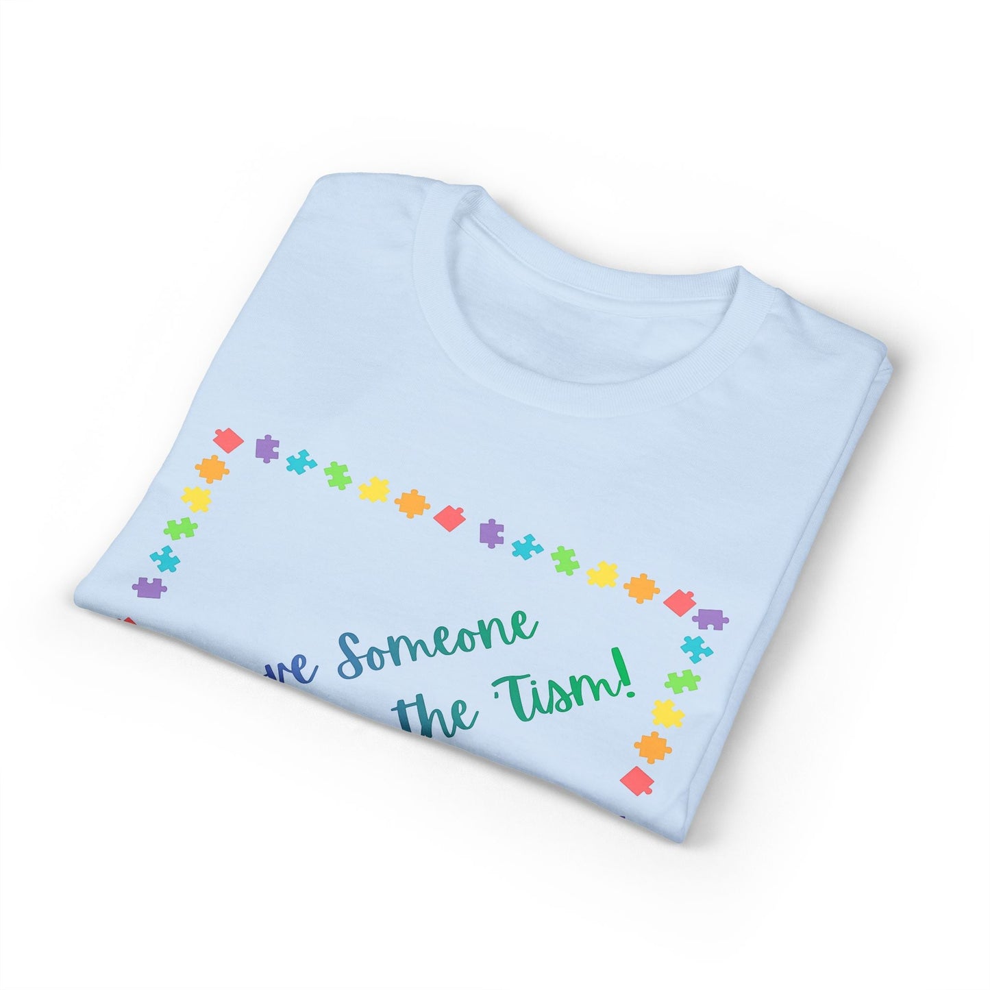 "I Love Someone Who Rocks the 'Tism" Tee – Autism Awareness Gift for Parents & Caregivers | S–5XL - Geo Rocks The 'Tism