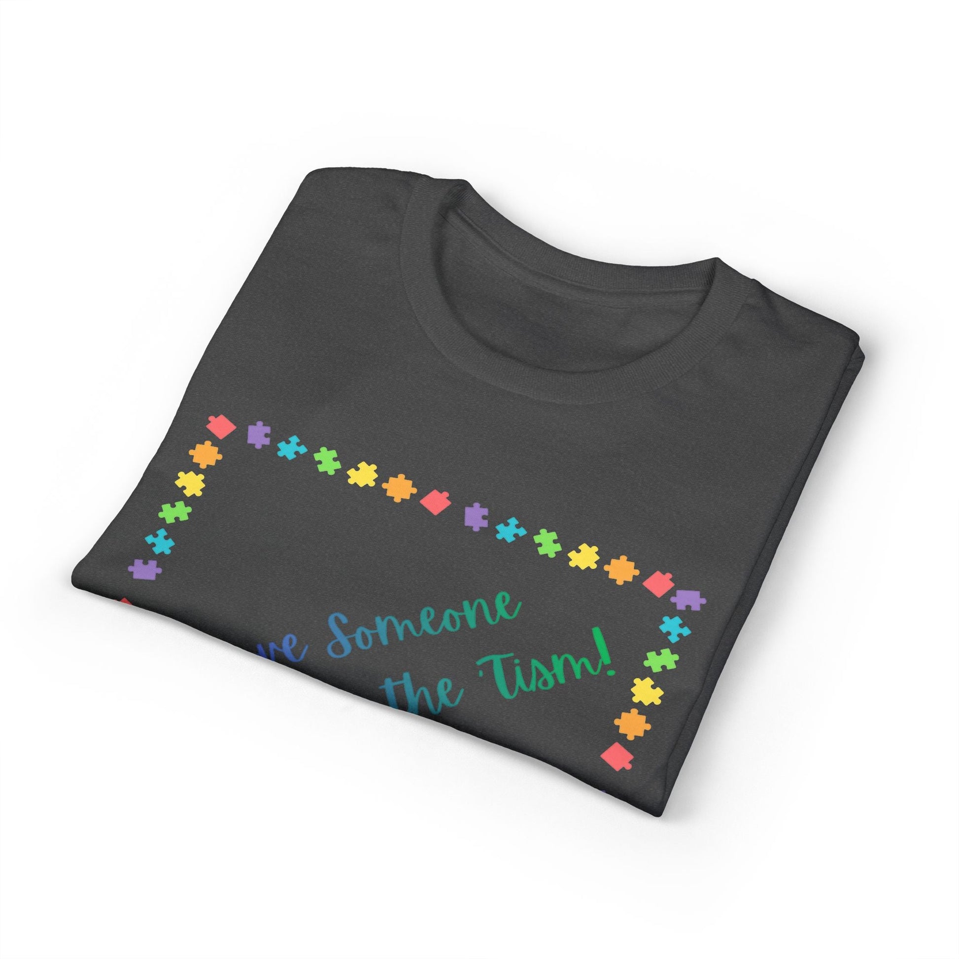 "I Love Someone Who Rocks the 'Tism" Tee – Autism Awareness Gift for Parents & Caregivers | S–5XL - Geo Rocks The 'Tism