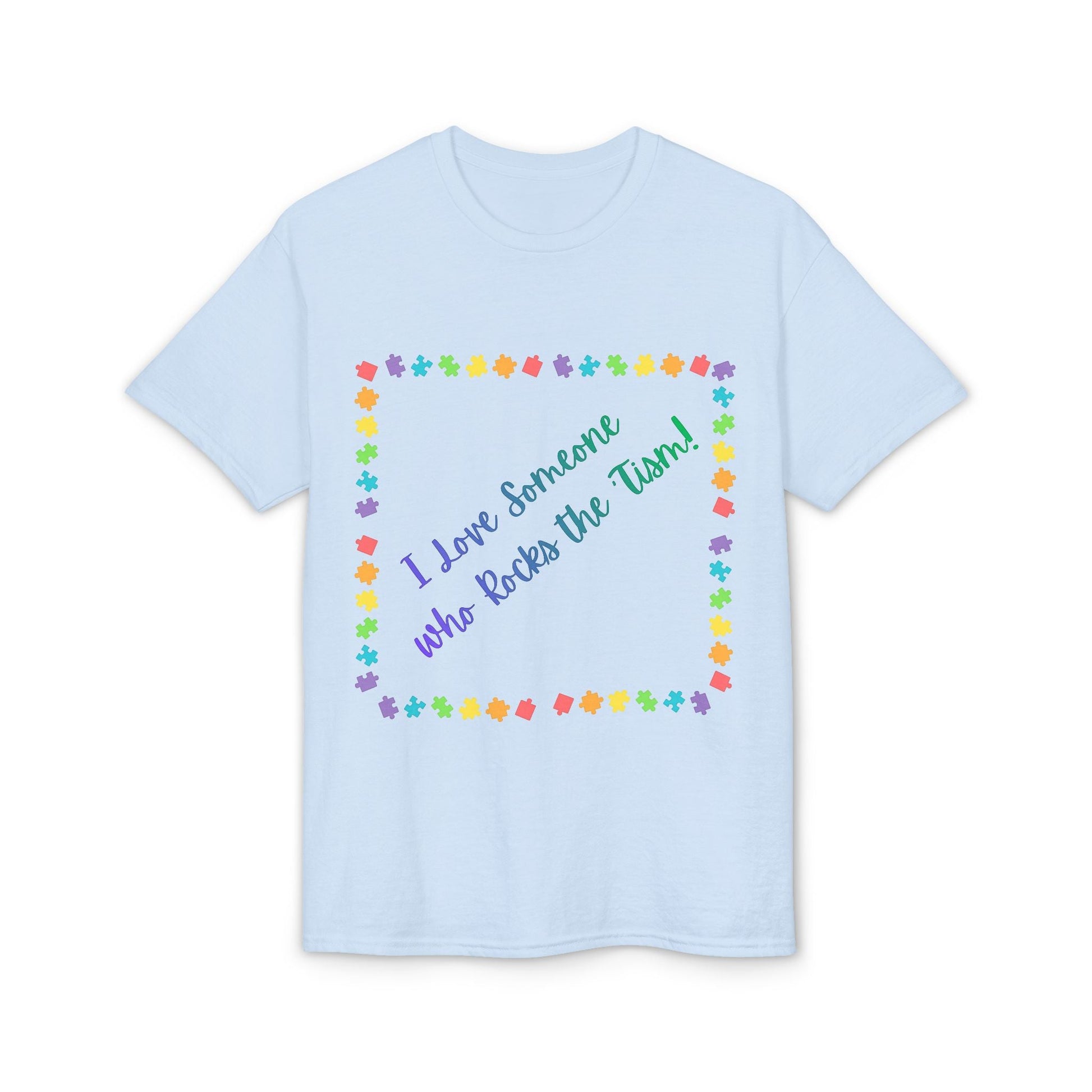 "I Love Someone Who Rocks the 'Tism" Tee – Autism Awareness Gift for Parents & Caregivers | S–5XL - Geo Rocks The 'Tism