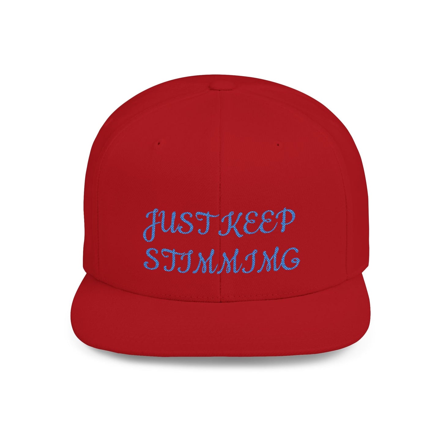 "Just Keep Stimming" Embroidered Snapback Hat - Flat Bill Cap | 22 Colors | One Size - Geo Rocks The 'Tism