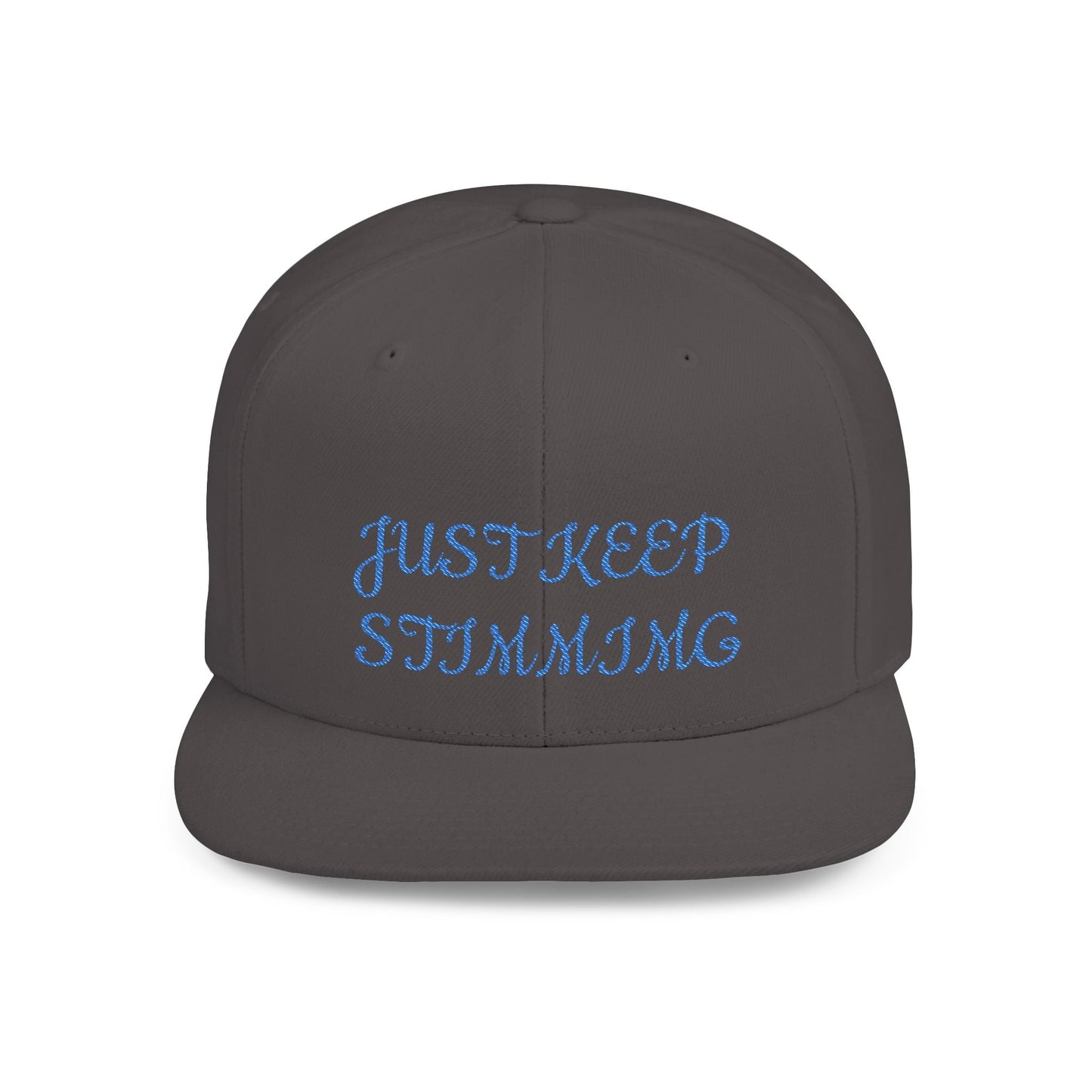 "Just Keep Stimming" Embroidered Snapback Hat - Flat Bill Cap | 22 Colors | One Size - Geo Rocks The 'Tism