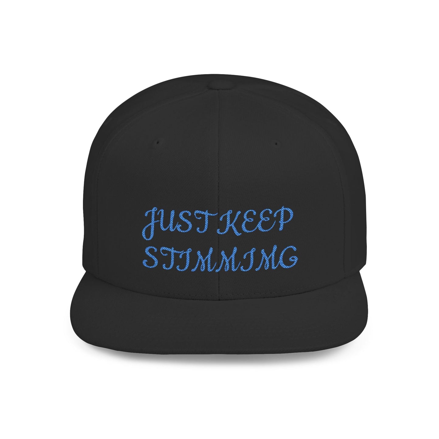 "Just Keep Stimming" Embroidered Snapback Hat - Flat Bill Cap | 22 Colors | One Size - Geo Rocks The 'Tism