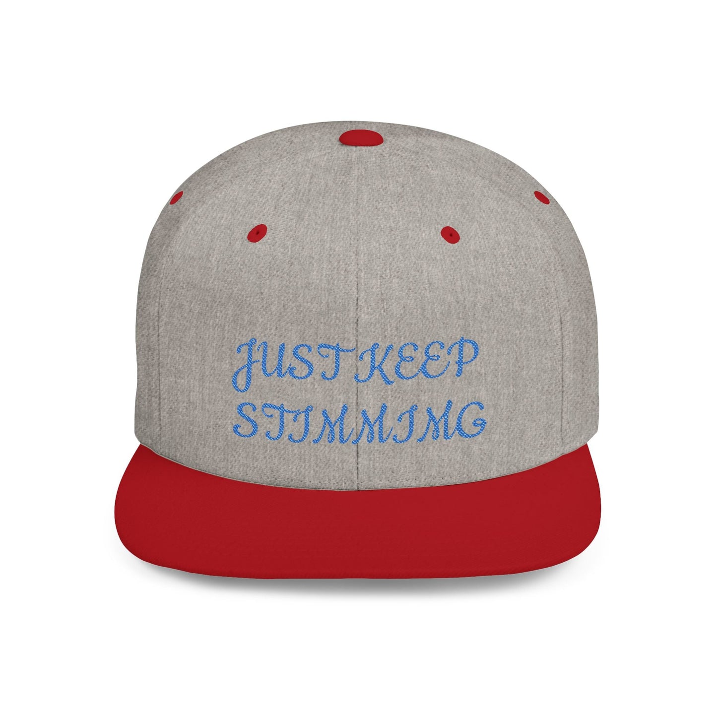 "Just Keep Stimming" Embroidered Snapback Hat - Flat Bill Cap | 22 Colors | One Size - Geo Rocks The 'Tism