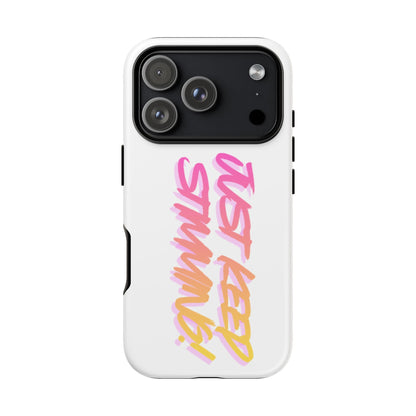 "Just Keep Stimming" Gradient Script Phone Case - Dual - Layer Protective Cover | iPhone & Samsung - Geo Rocks The 'Tism
