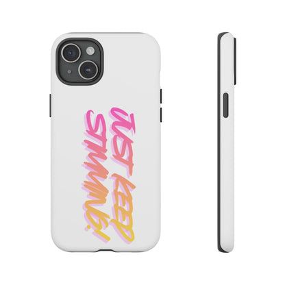 "Just Keep Stimming" Gradient Script Phone Case - Dual - Layer Protective Cover | iPhone & Samsung - Geo Rocks The 'Tism