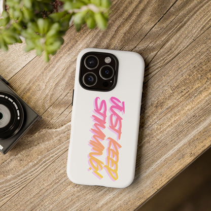 "Just Keep Stimming" Gradient Script Phone Case - Dual - Layer Protective Cover | iPhone & Samsung - Geo Rocks The 'Tism
