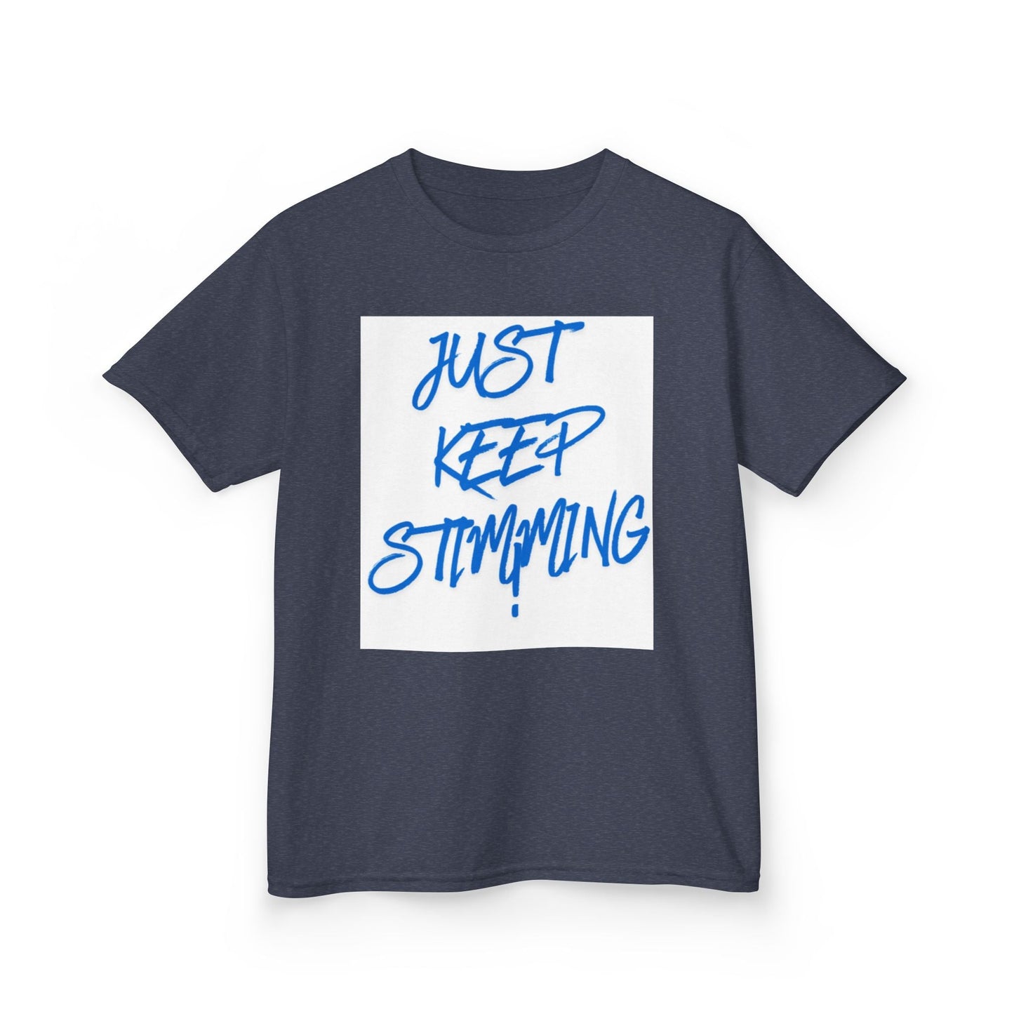 "Just Keep Stimming" Kids Tee – Autism Acceptance Shirt for Boys & Girls | XS–XL - Geo Rocks The 'Tism