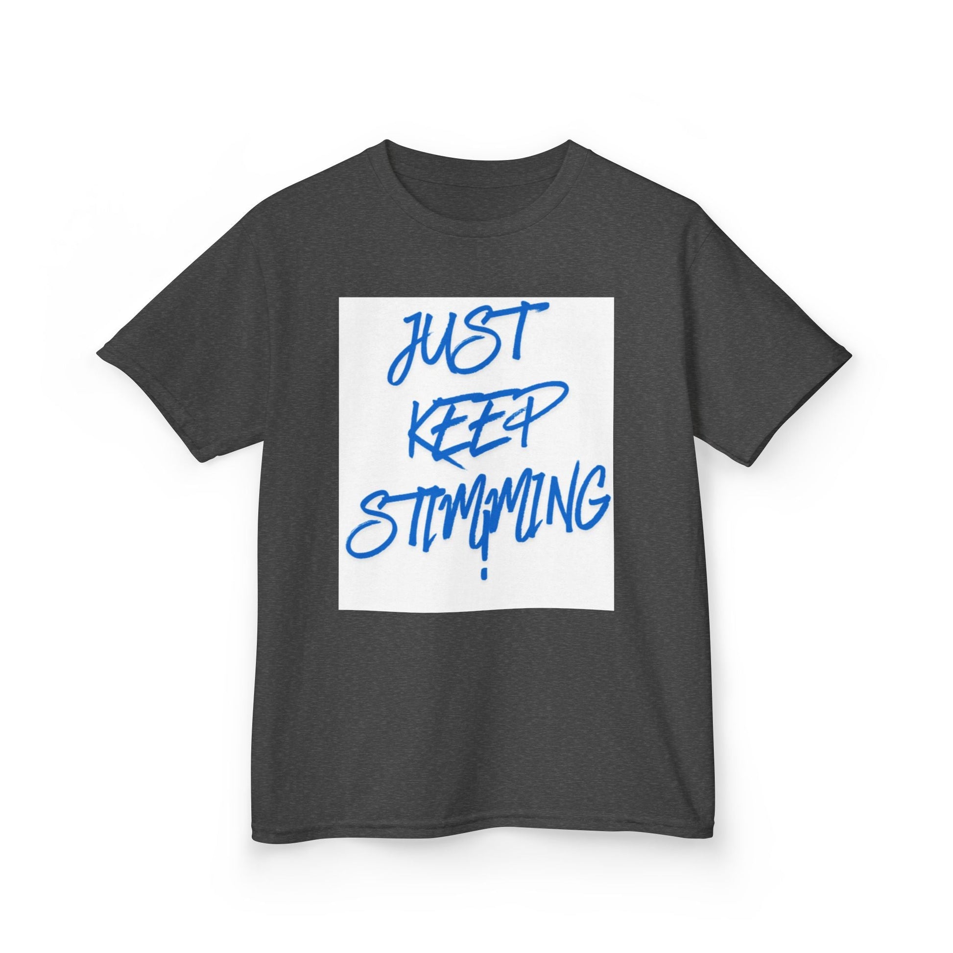 "Just Keep Stimming" Kids Tee – Autism Acceptance Shirt for Boys & Girls | XS–XL - Geo Rocks The 'Tism