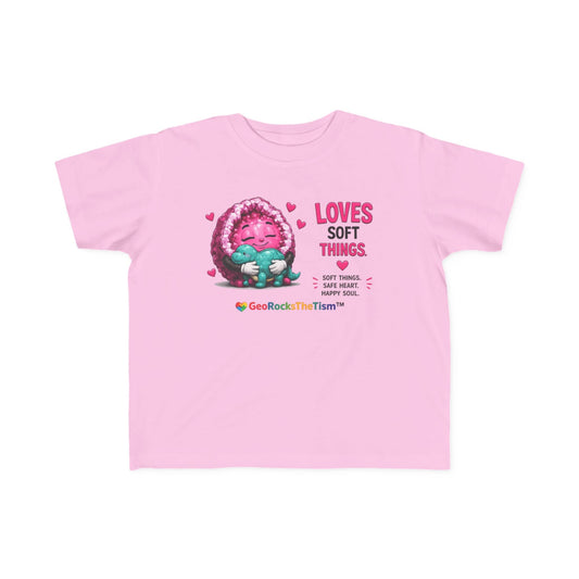 “Loves Soft Things” Stimming Geode Autism Self Sensory Regulation Toddler Tee - Geo Rocks The 'Tism