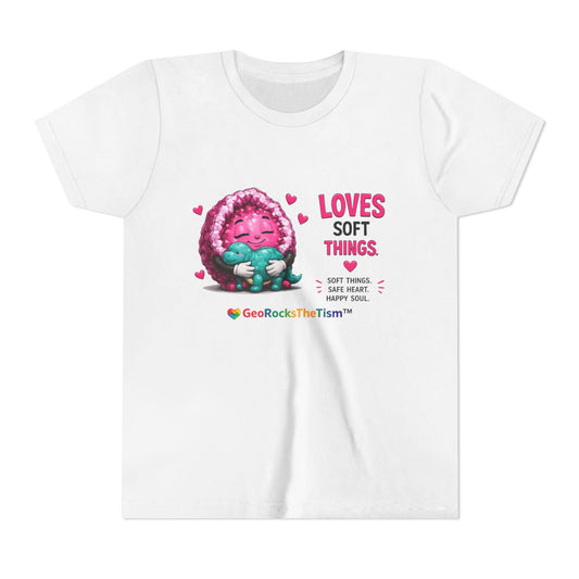 “Loves Soft Things” Stimming Geode -Autism Self Sensory Regulation Youth Tee - Geo Rocks The 'Tism