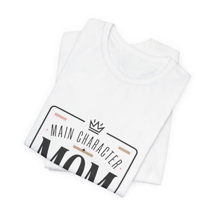 "Main Character Mom" Minimalist T-Shirt - Streetwear Mom Tee | Bella Canvas | 5 Colors, XS–4XL - Geo Rocks The 'Tism