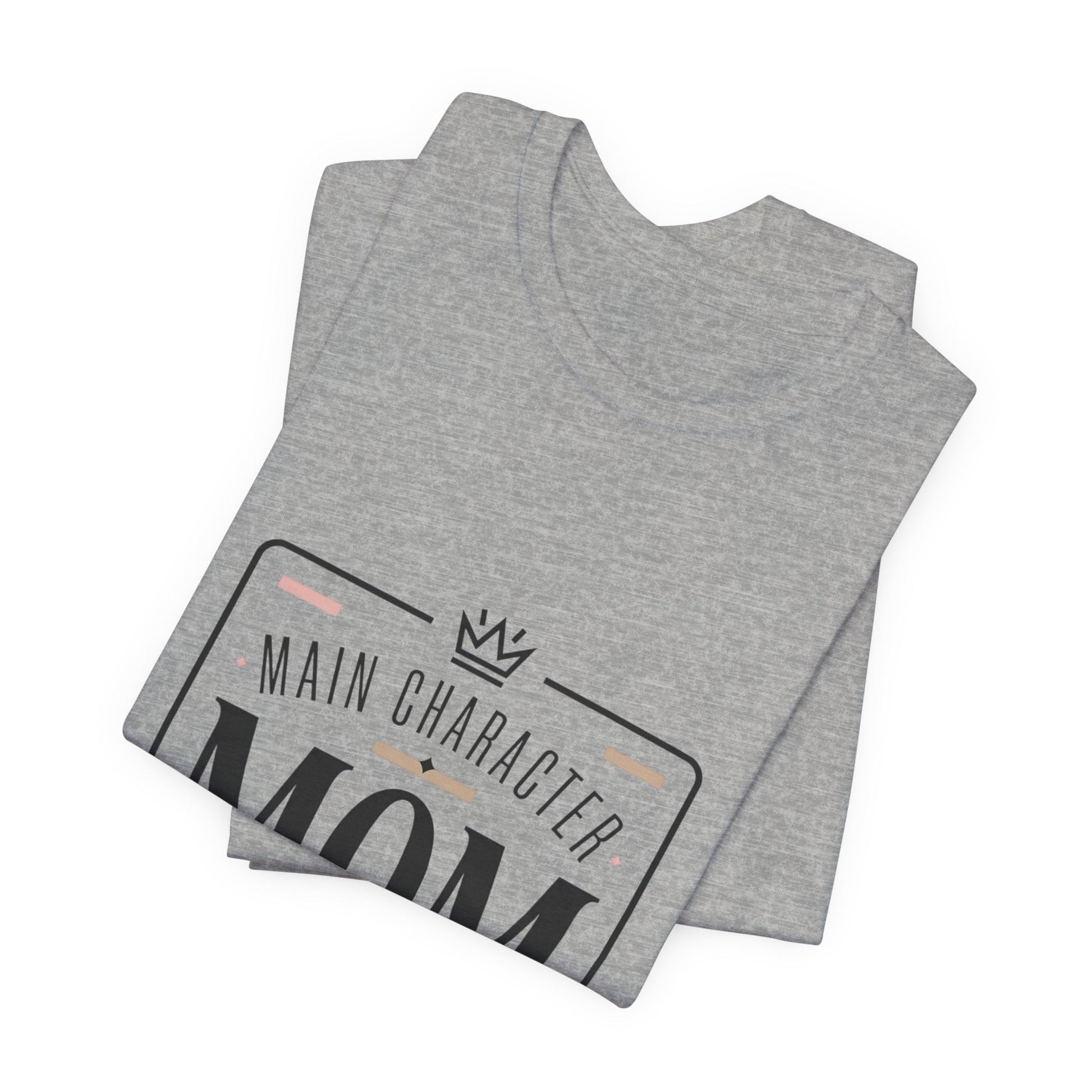 "Main Character Mom" Minimalist T-Shirt - Streetwear Mom Tee | Bella Canvas | 5 Colors, XS–4XL - Geo Rocks The 'Tism