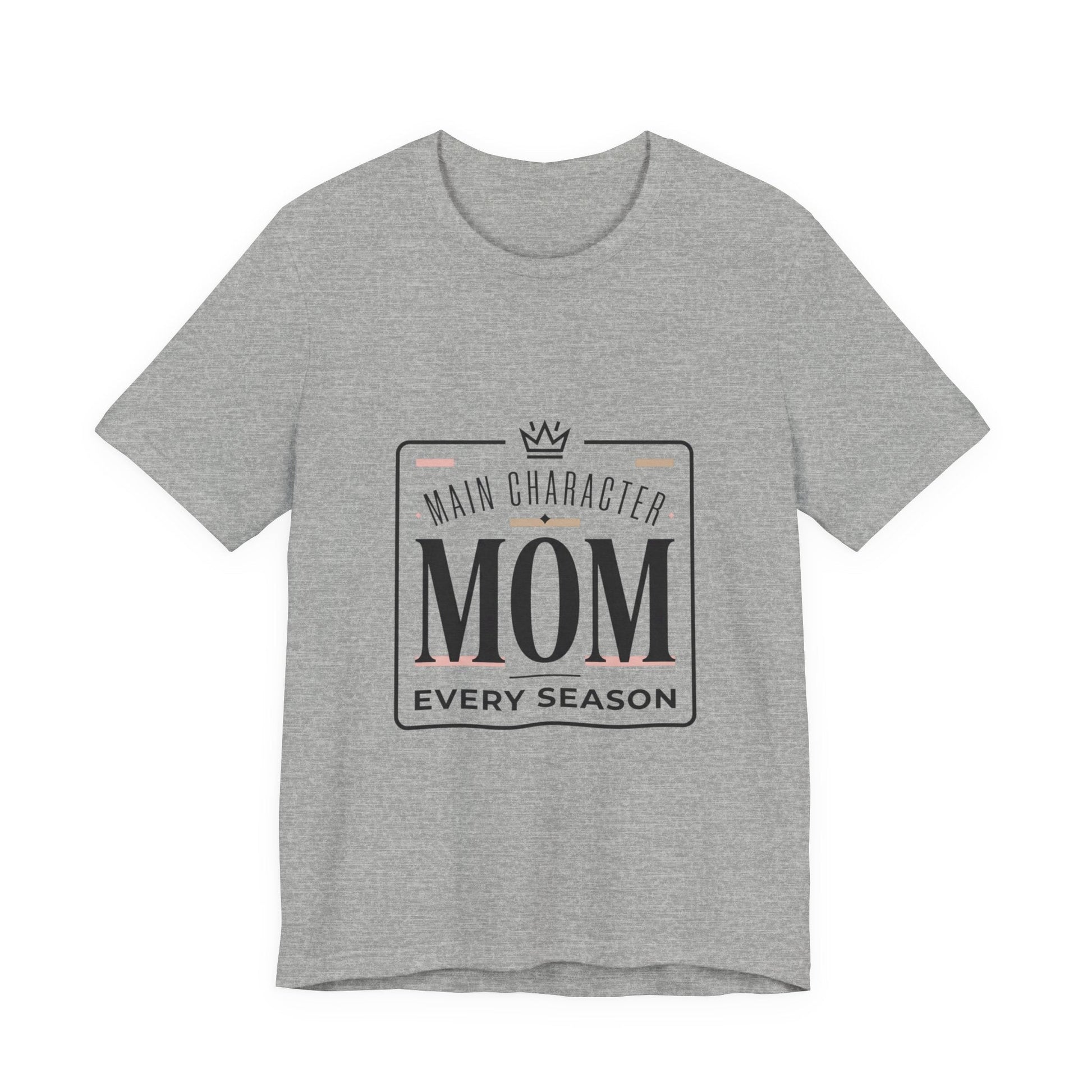 "Main Character Mom" Minimalist T-Shirt - Streetwear Mom Tee | Bella Canvas | 5 Colors, XS–4XL - Geo Rocks The 'Tism