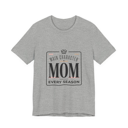 "Main Character Mom" Minimalist T-Shirt - Streetwear Mom Tee | Bella Canvas | 5 Colors, XS–4XL - Geo Rocks The 'Tism