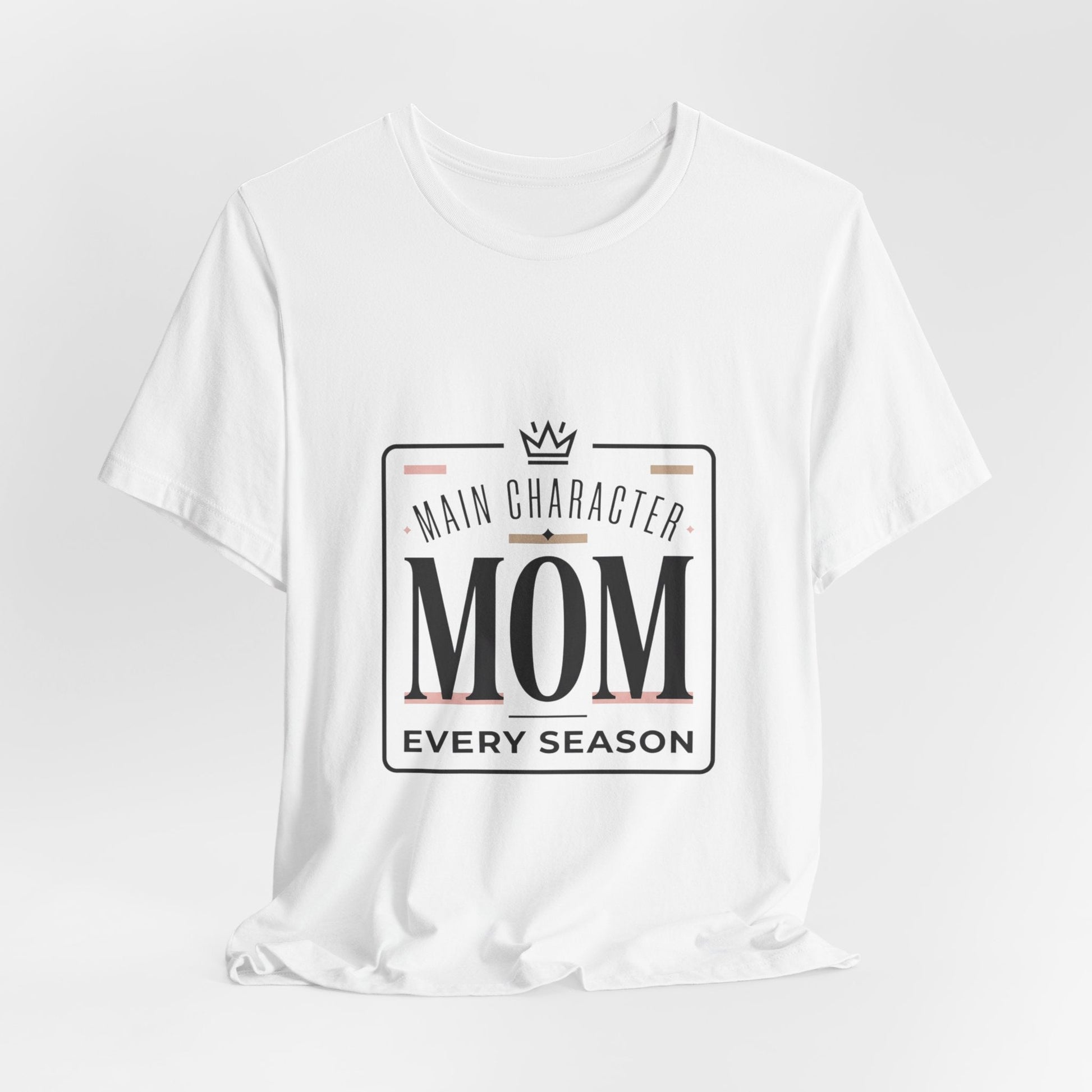 "Main Character Mom" Minimalist T-Shirt - Streetwear Mom Tee | Bella Canvas | 5 Colors, XS–4XL - Geo Rocks The 'Tism