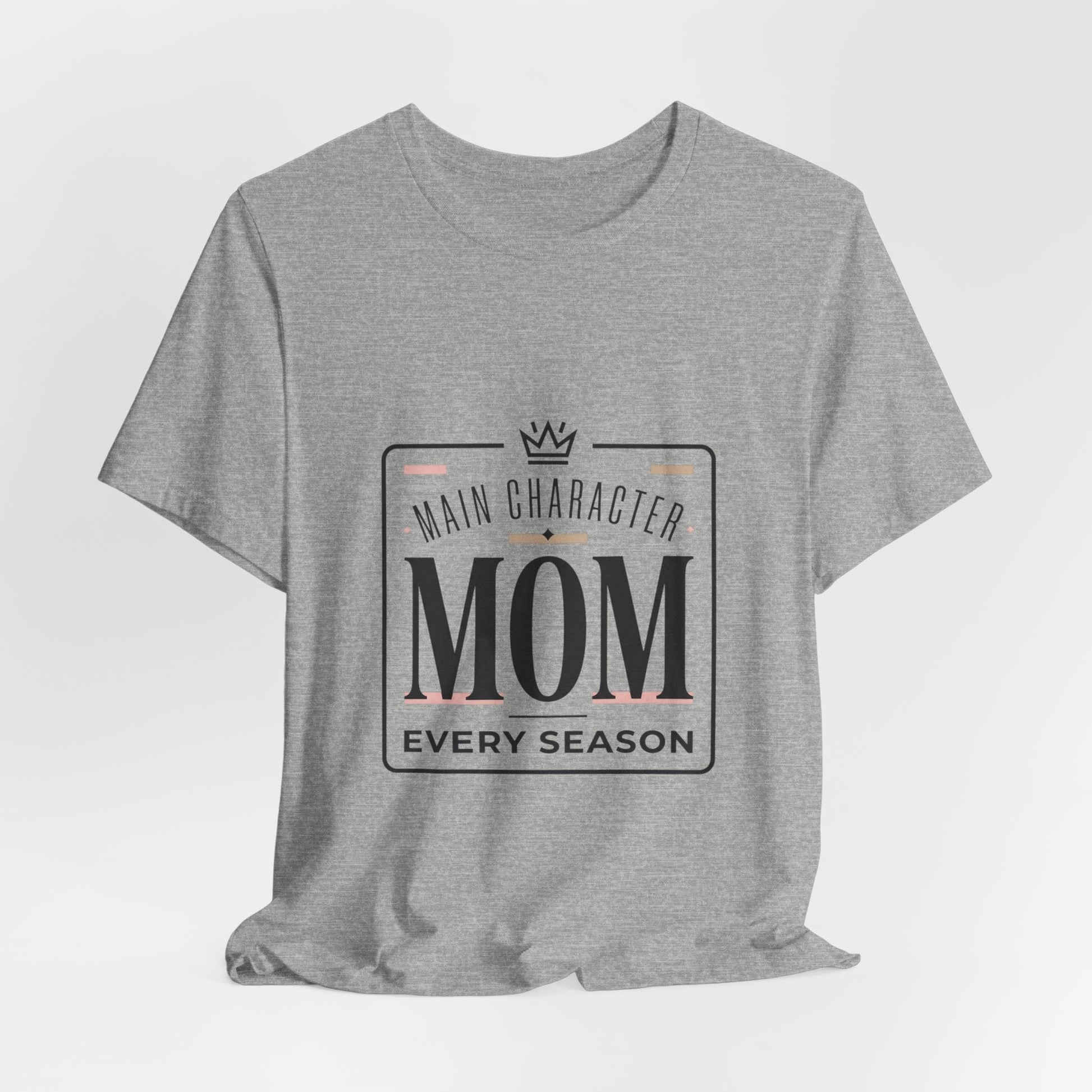 "Main Character Mom" Minimalist T-Shirt - Streetwear Mom Tee | Bella Canvas | 5 Colors, XS–4XL - Geo Rocks The 'Tism