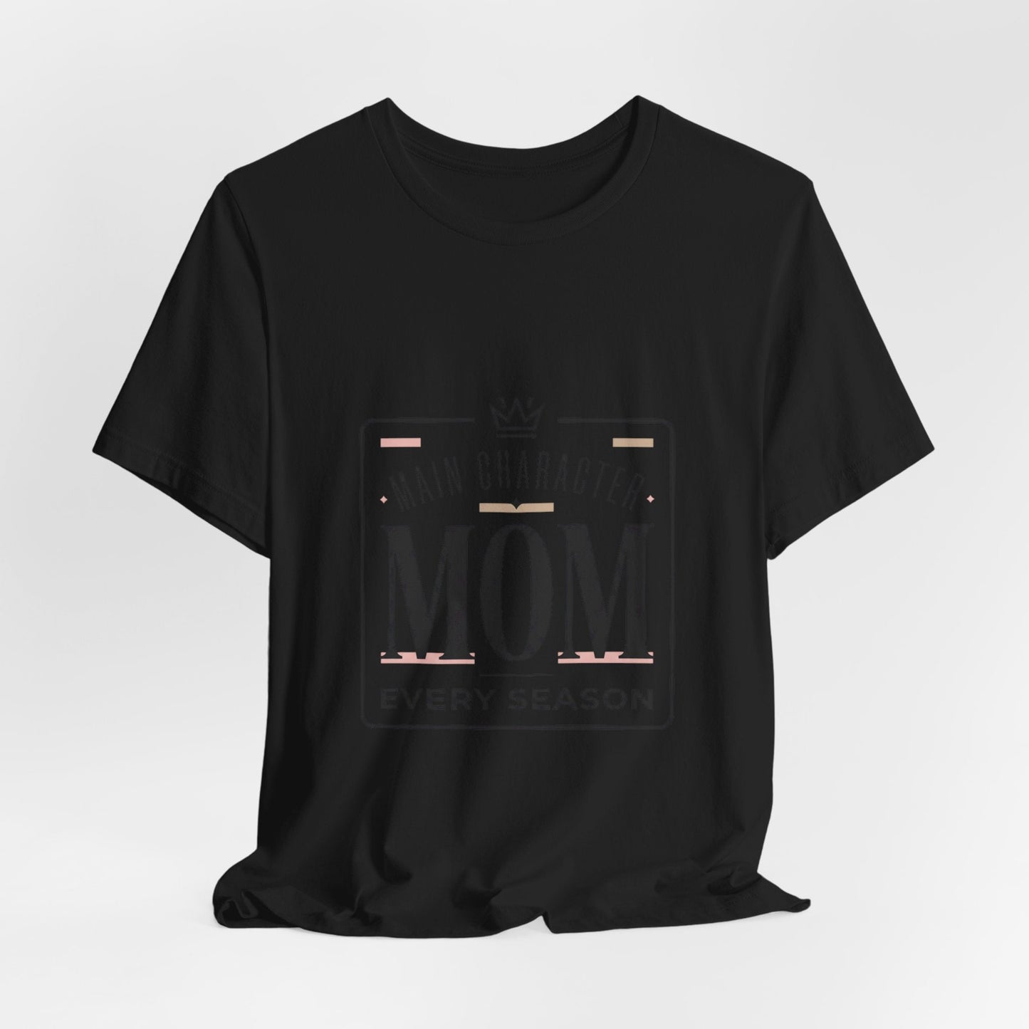 "Main Character Mom" Minimalist T-Shirt - Streetwear Mom Tee | Bella Canvas | 5 Colors, XS–4XL - Geo Rocks The 'Tism