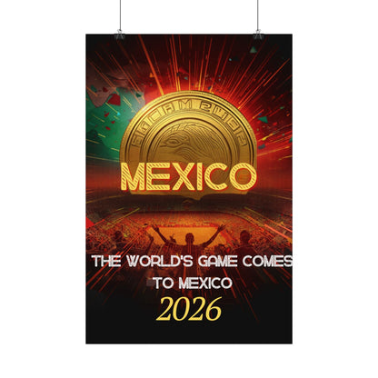 Mexico 2026 Soccer World Cup Satin Poster — The World’s Game Comes to Mexico - Geo Rocks The 'Tism
