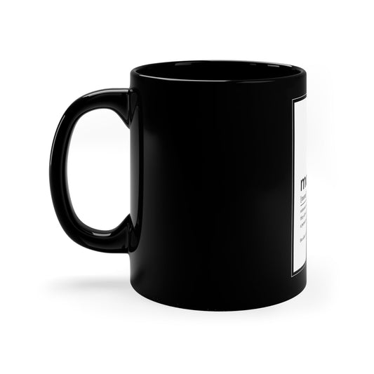 Mom Definition Coffee Mug — 11 oz Black Ceramic Mother’s Day Gift - Geo Rocks The 'Tism