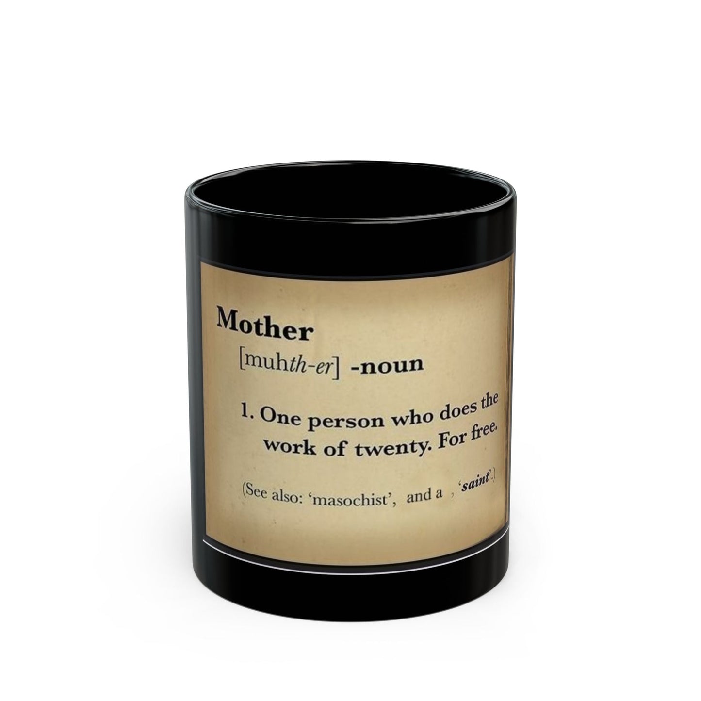 Mother Definition Mug — Funny Dictionary Coffee Cup, Gift for Moms (11oz/15oz) - Geo Rocks The 'Tism