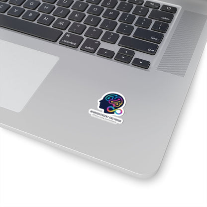 "Neurodivergent and Proud" Kiss - Cut Sticker - Autism Pride Neural Circuit Design | 4 Sizes - Geo Rocks The 'Tism