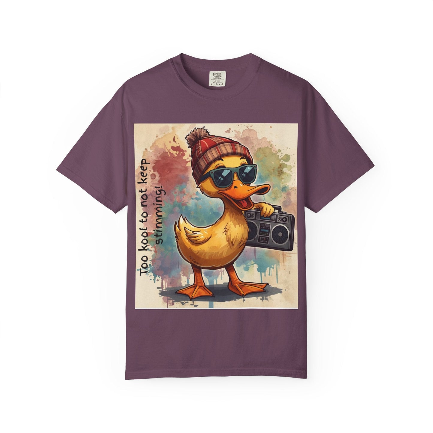 T-Shirt Cool Duck Graphic — "Too Kool to Not Keep Stimming" - Geo Rocks The 'Tism
