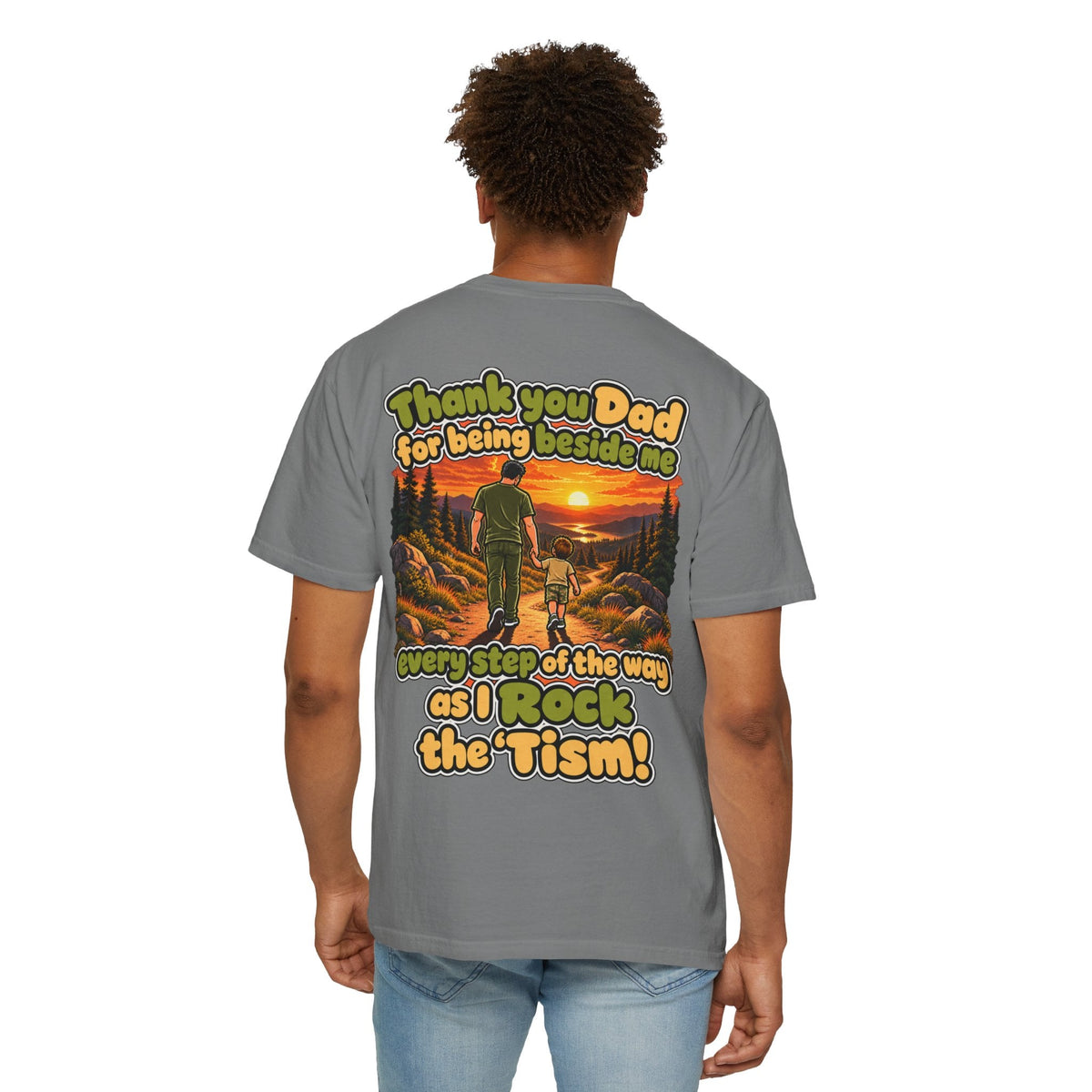 "Thank You Dad Every Step of the Way as I Rock the 'Tism" Graphic Tee - Geo Rocks The 'Tism